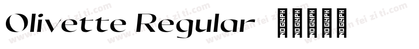 Olivette Regular字体转换